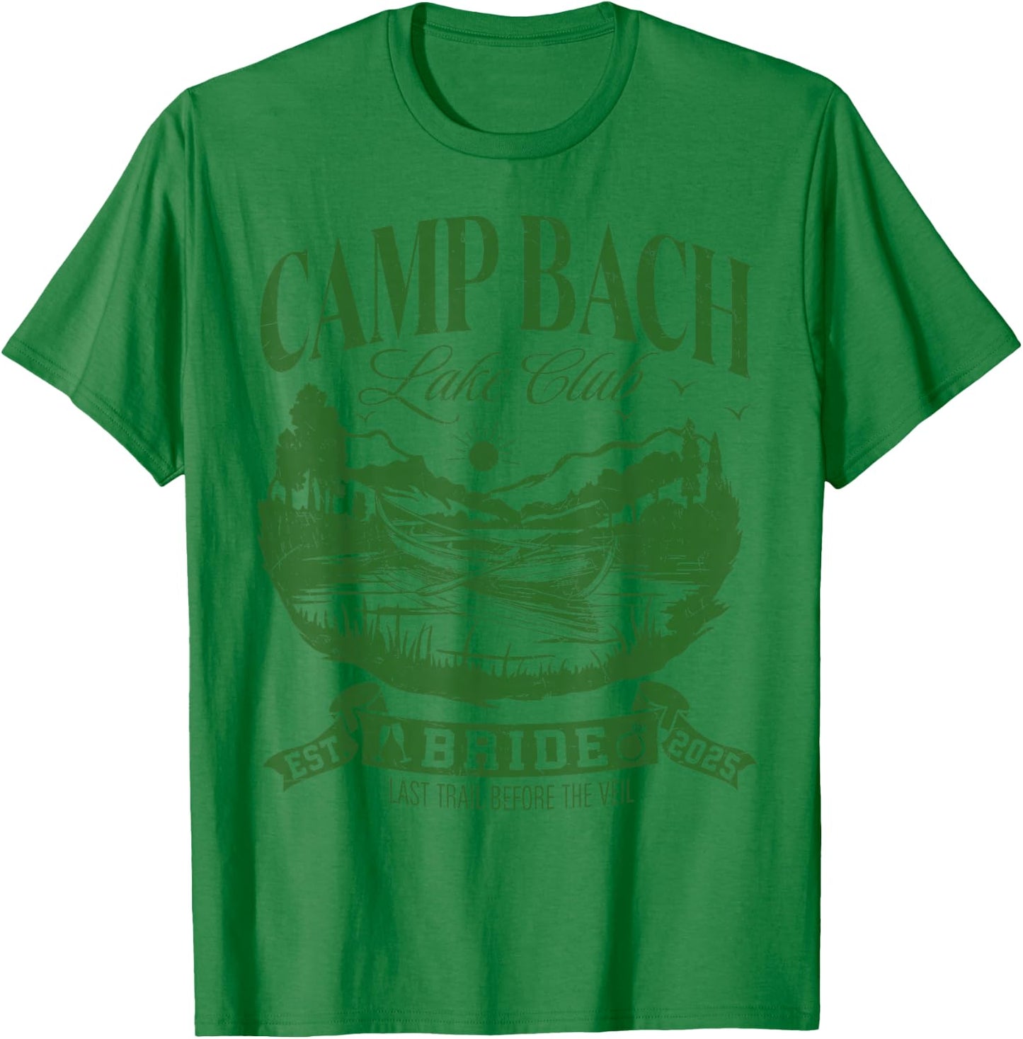 Bride Bridesmaid Camp Bach Lake Club Bachelorette Party 2025 T-Shirt - T-Shirt | Irish Green