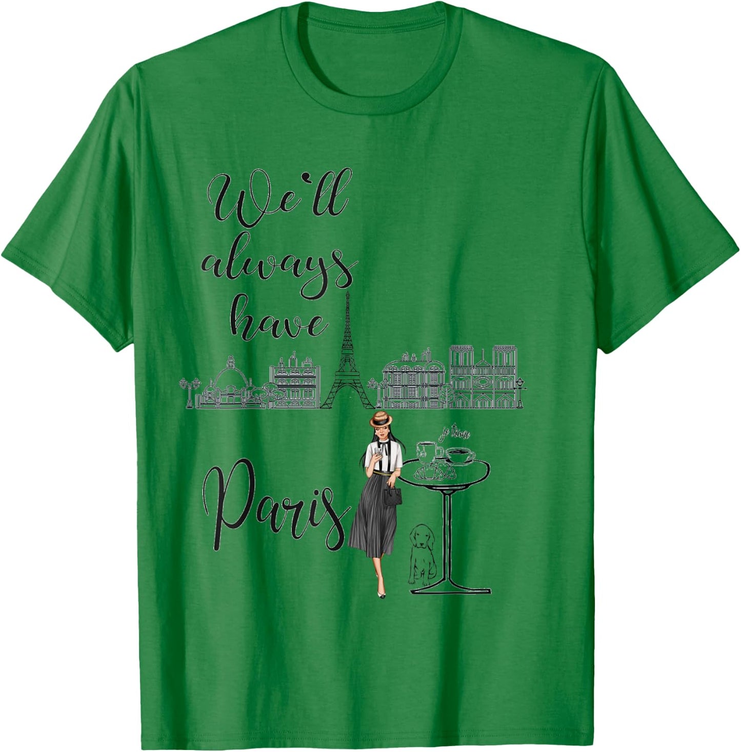We'll always have Paris french traditions, girl T-Shirt - T-Shirt | Irish Green