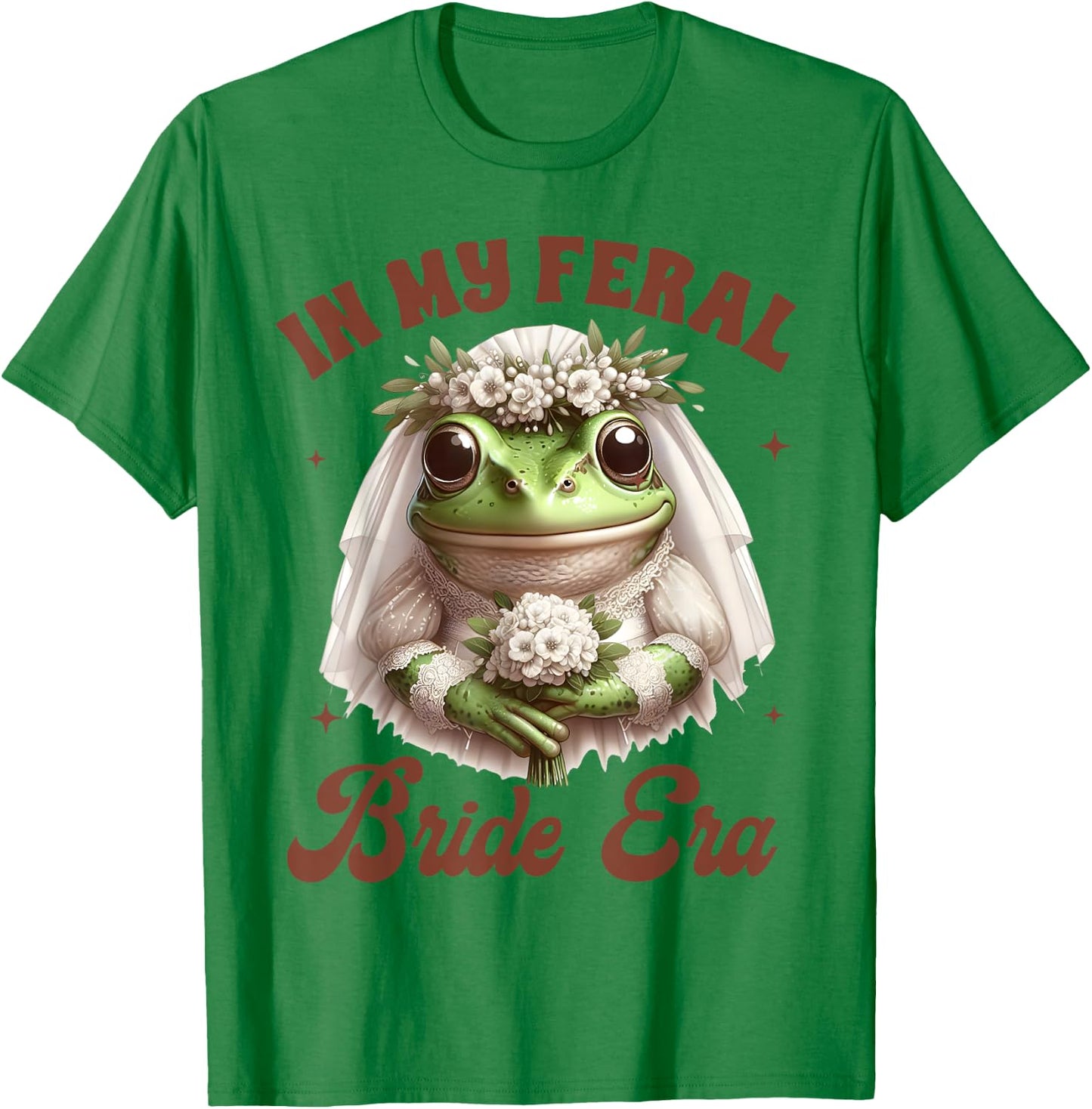 Bride To Be Frog Bridal Bachelorette In My Feral Bride Era T-Shirt - T-Shirt | Irish Green