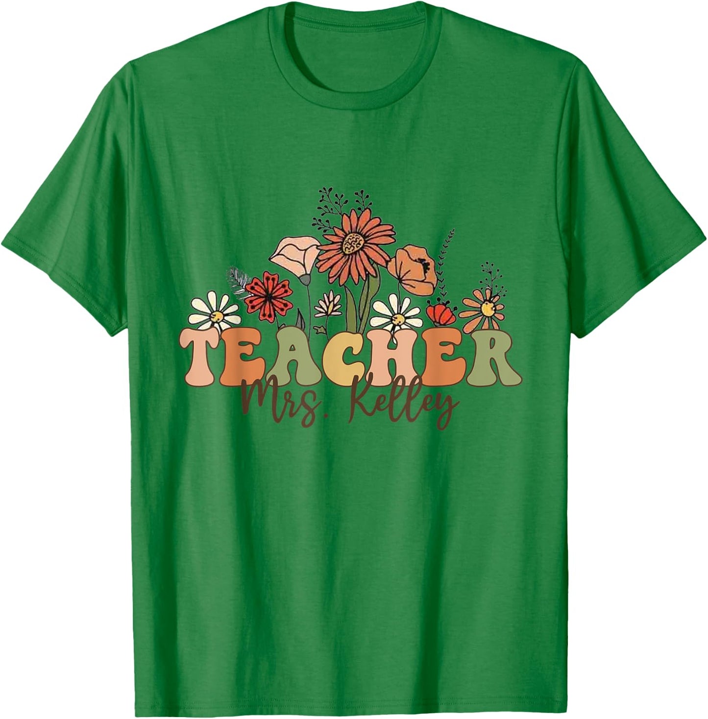 Personalized Name Teacher Mrs. Kelley Back To School Custom Men Women Kids T-Shirt - T-Shirt | Irish Green