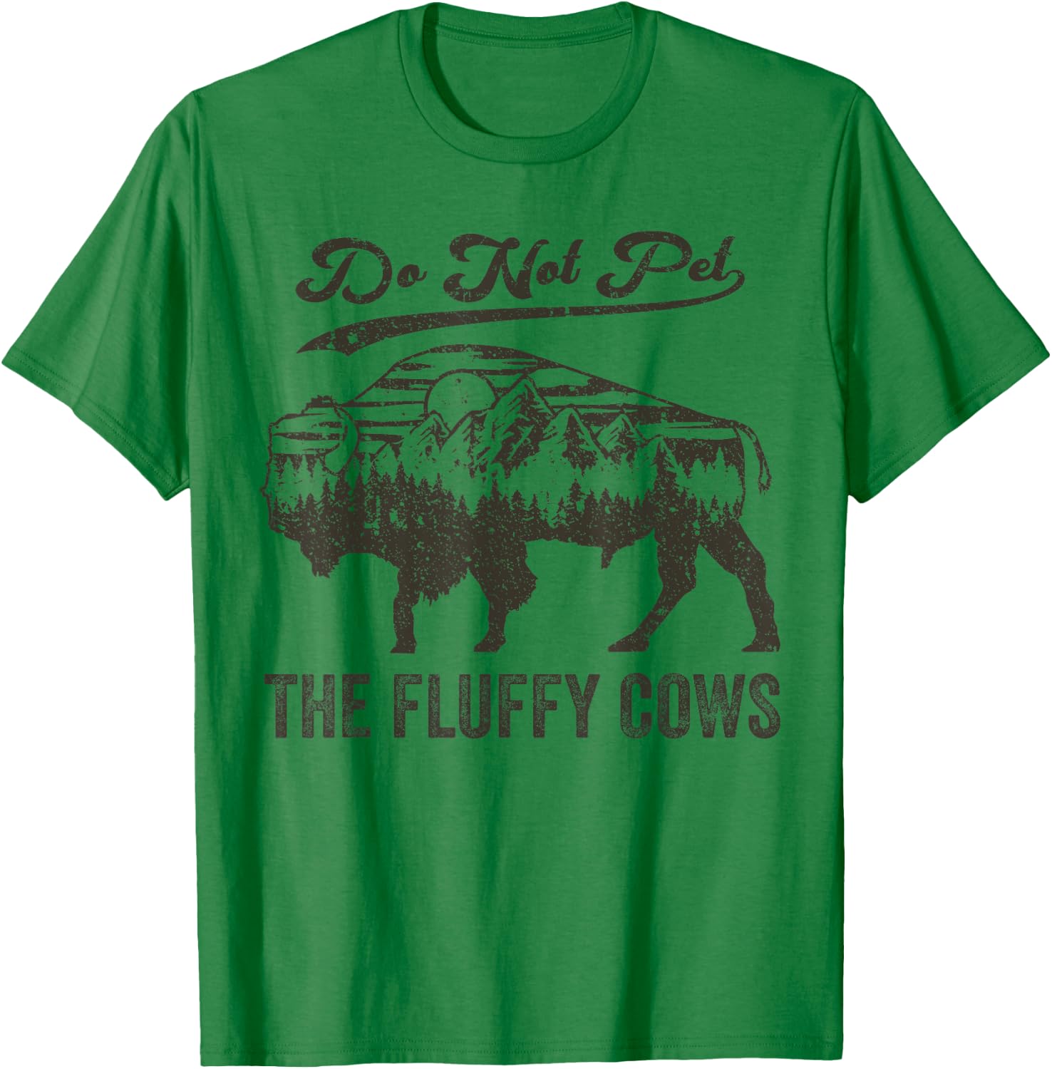 Do Not Pet The Fluffy Cows, Bison Vintage T-Shirt - T-Shirt | Irish Green