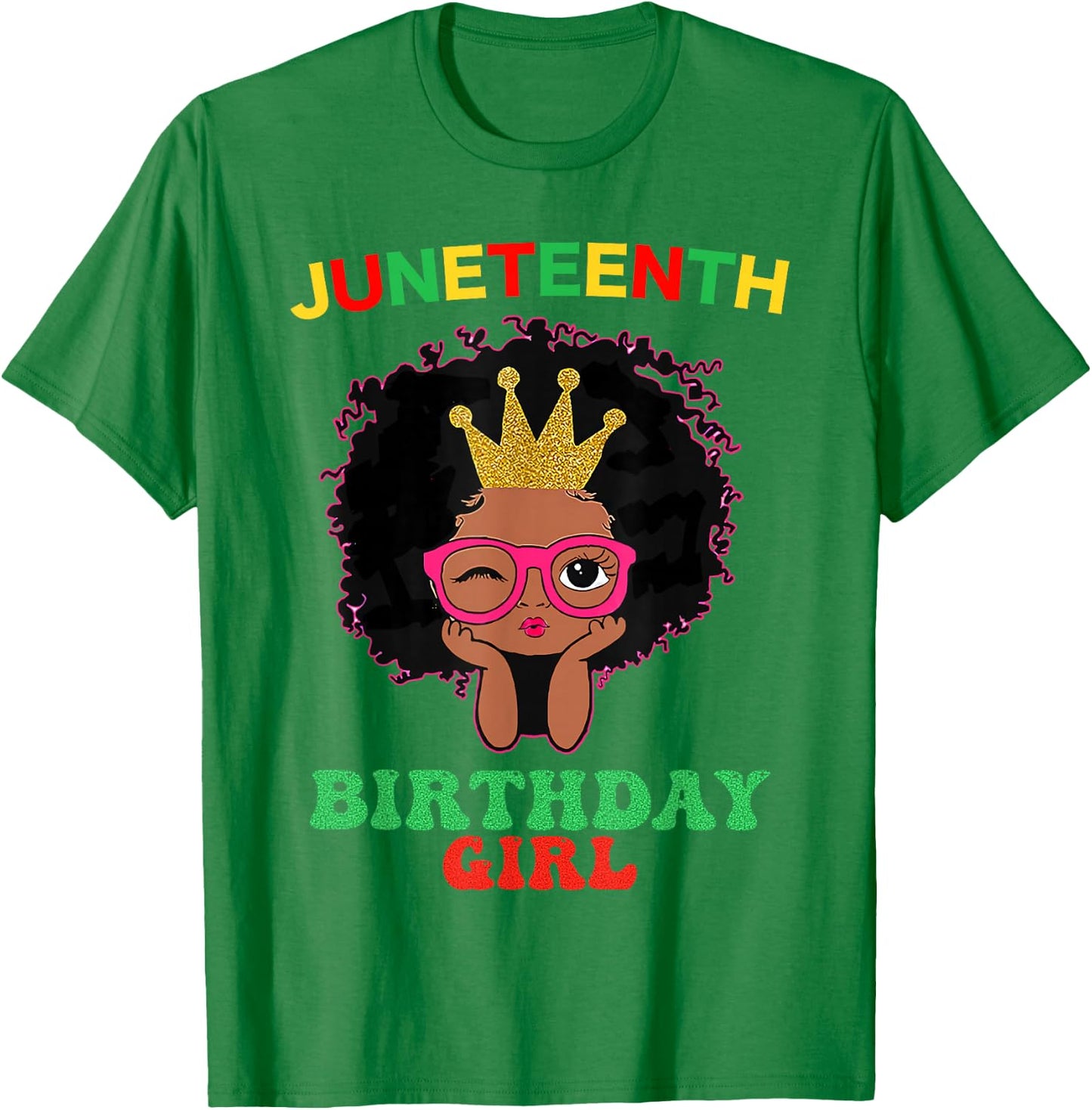 Happy Juneteenth My Independence Afro Black Birthday Girl T-Shirt - T-Shirt | Irish Green