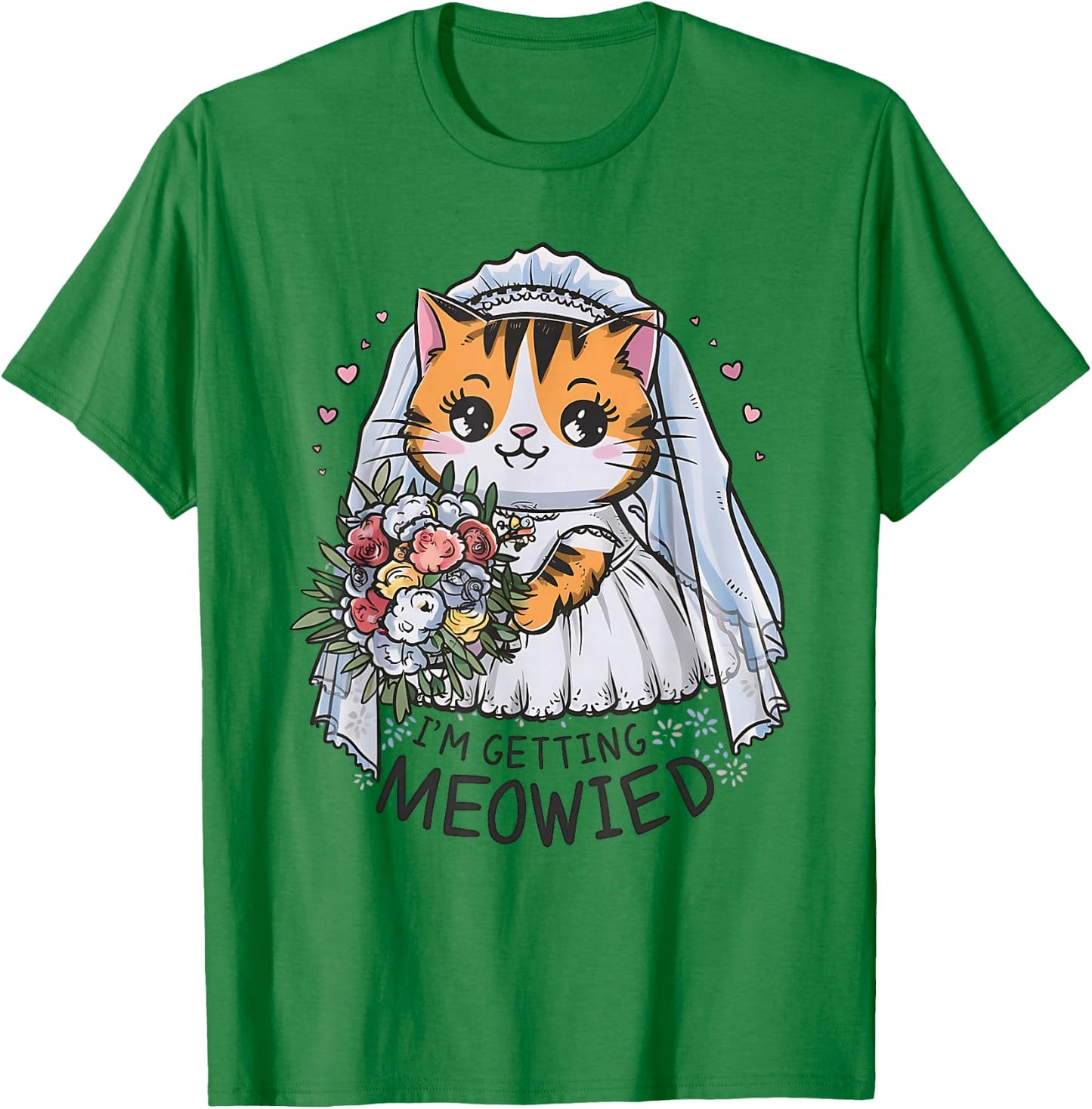 I'm Getting Meowied Bachelorette Party Kawaii Cat Bridesmaid T-Shirt - T-Shirt | Irish Green