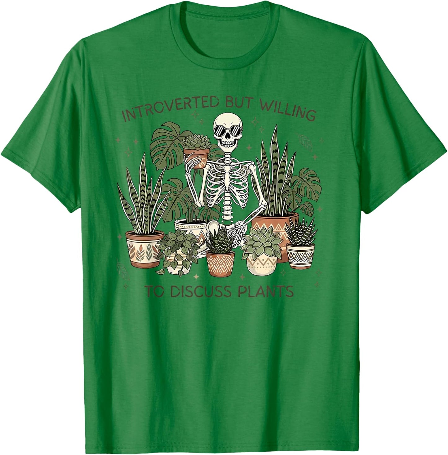 Introverted But Willing to Discuss Plants T-Shirt - T-Shirt | Irish Green