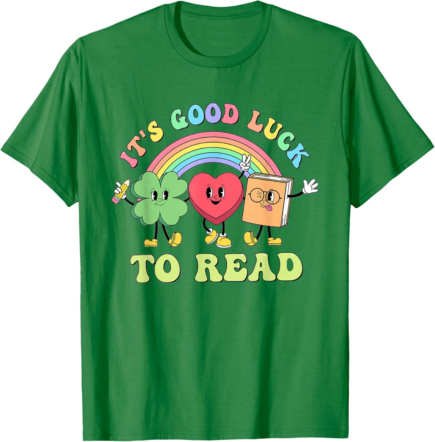 Its Good Luck To Read St Patrick's Rainbow Librarian Bookish T-Shirt - T-Shirt | Irish Green
