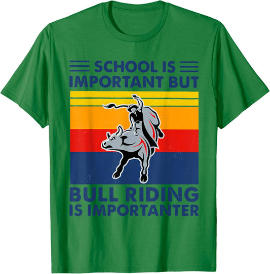 School Is Important But Bull Riding Is Importanter Vintage T-Shirt - T-Shirt | Irish Green