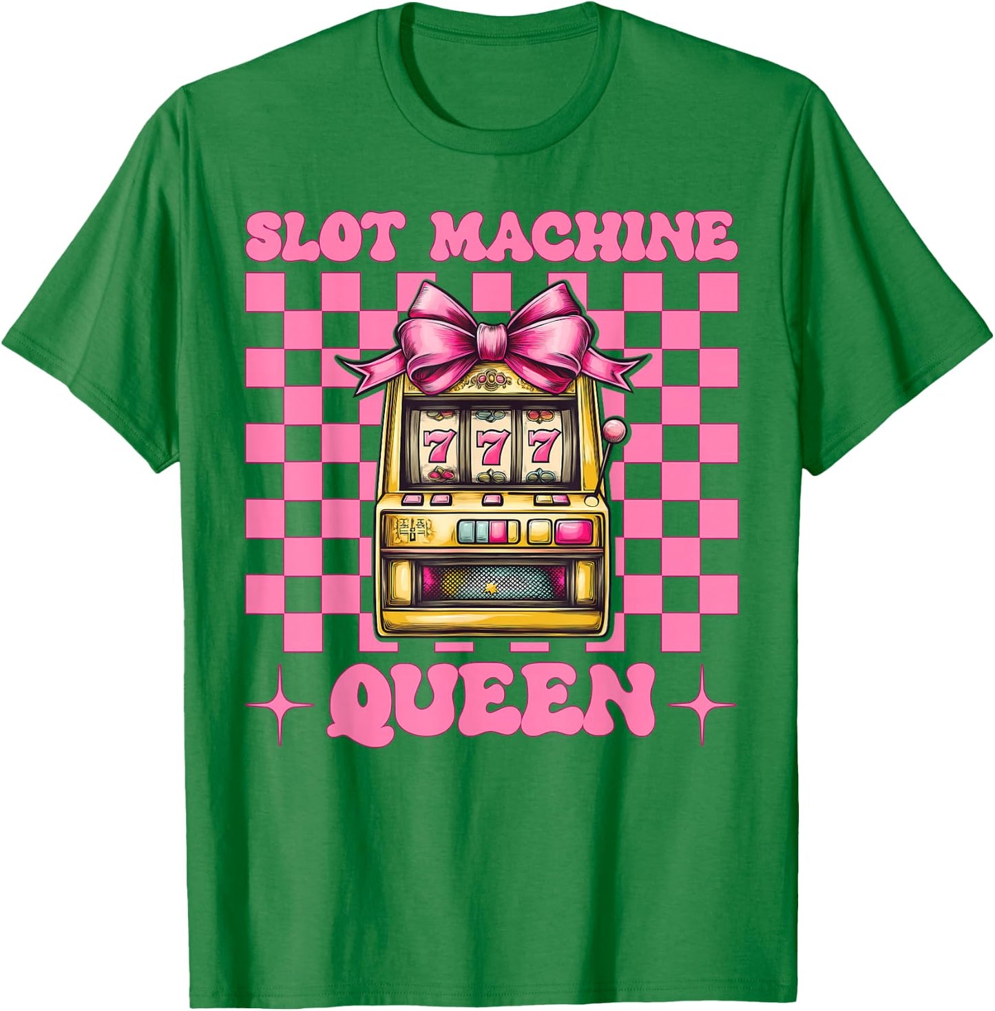 Slot Machine Queen Gambling Casino 777 Girl Mom Coquette Bow T-Shirt - T-Shirt | Irish Green