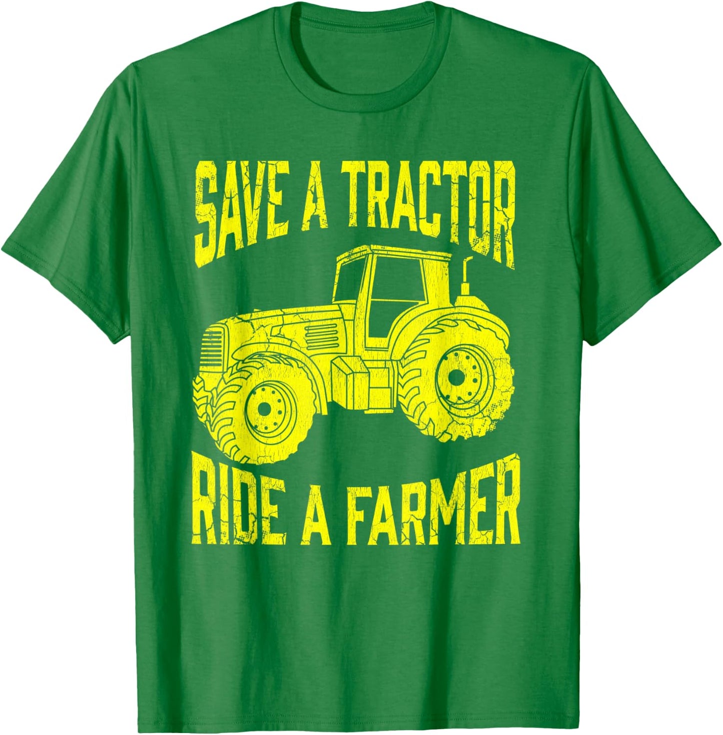 Save A Tractor Ride A Farmer Farming Tractors Farm T-Shirt - T-Shirt | Irish Green