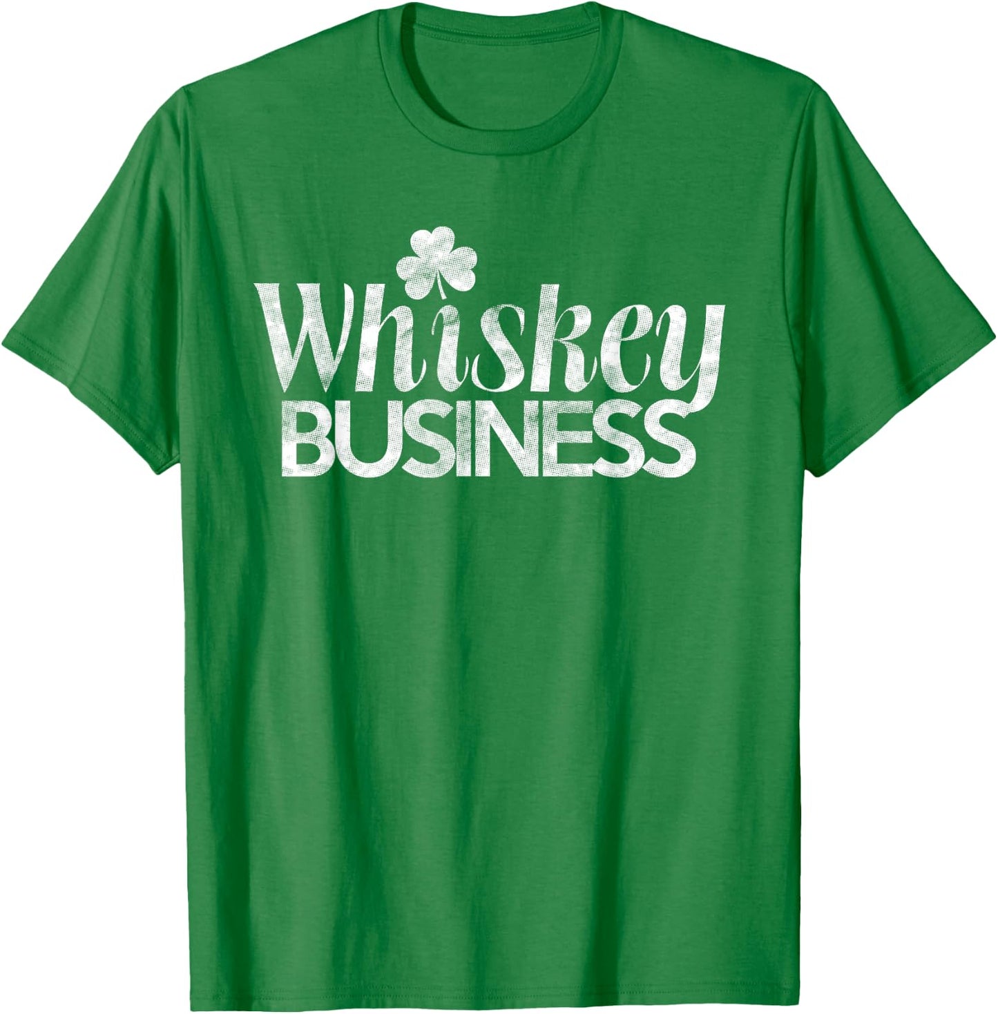 Whiskey Business Shirt St. Patricks Day T-Shirt - T-Shirt | Irish Green