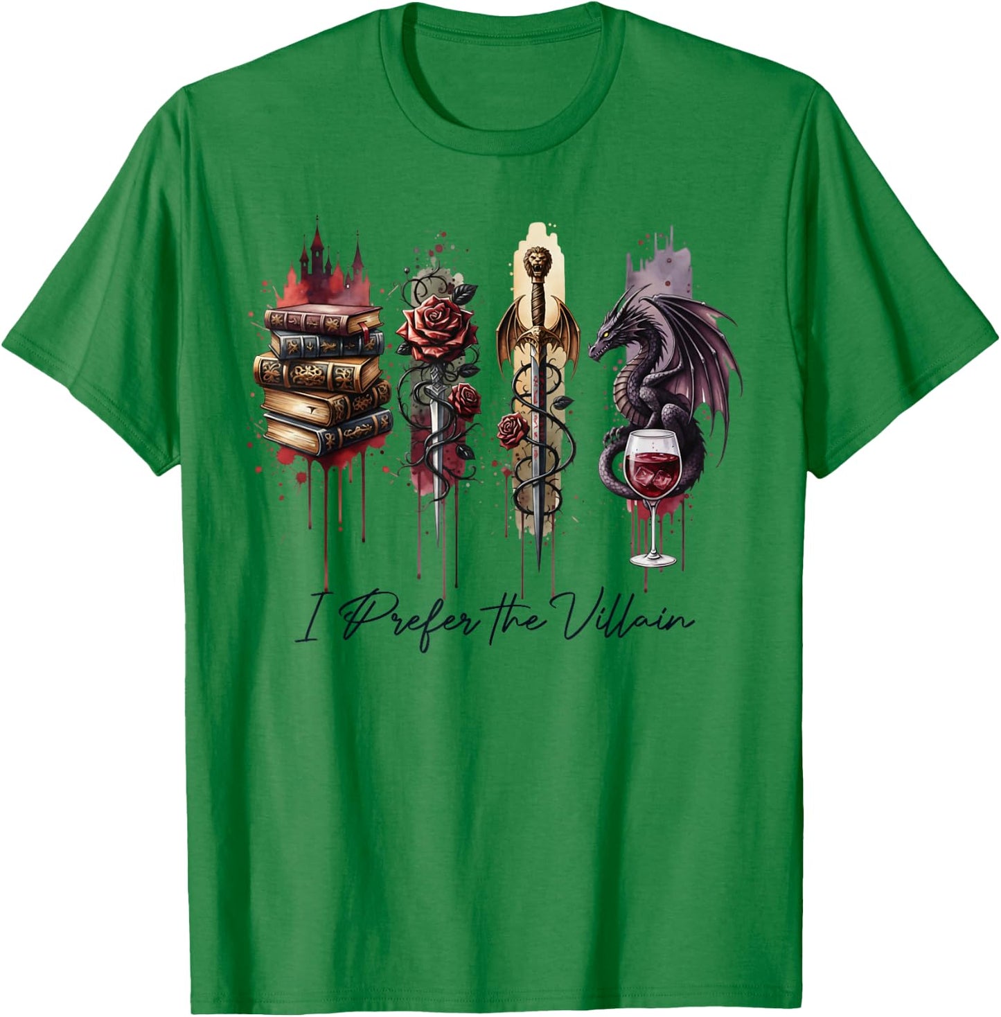 Dark Romance Enemies to Lovers Reading I Prefer The Villain T-Shirt - T-Shirt | Irish Green