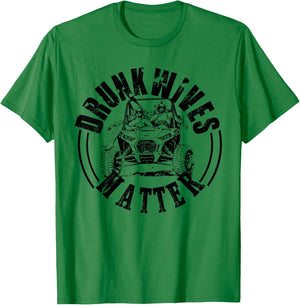 UTV Drunk Wives Matter UTV Side By Side Offroad Mudding T-Shirt - T-Shirt | Irish Green