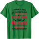 I'm a spoiled Daughter of a crazy Mom T-Shirt - T-Shirt | Irish Green