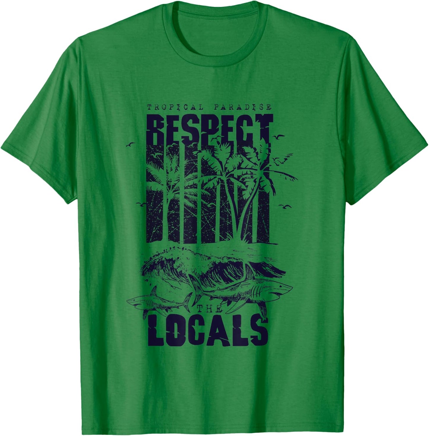 Tropical Paradise Respect Locals Save Sharks Vintage T-Shirt - T-Shirt | Irish Green