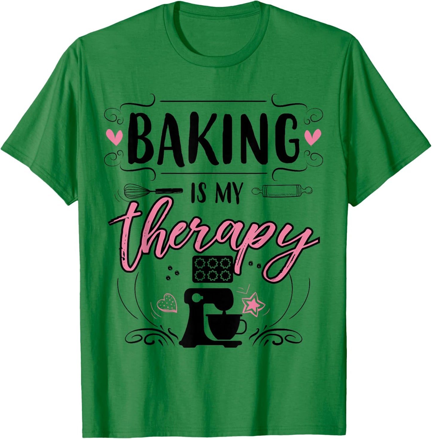 Baking Is My Therapy T-Shirt - T-Shirt | Irish Green