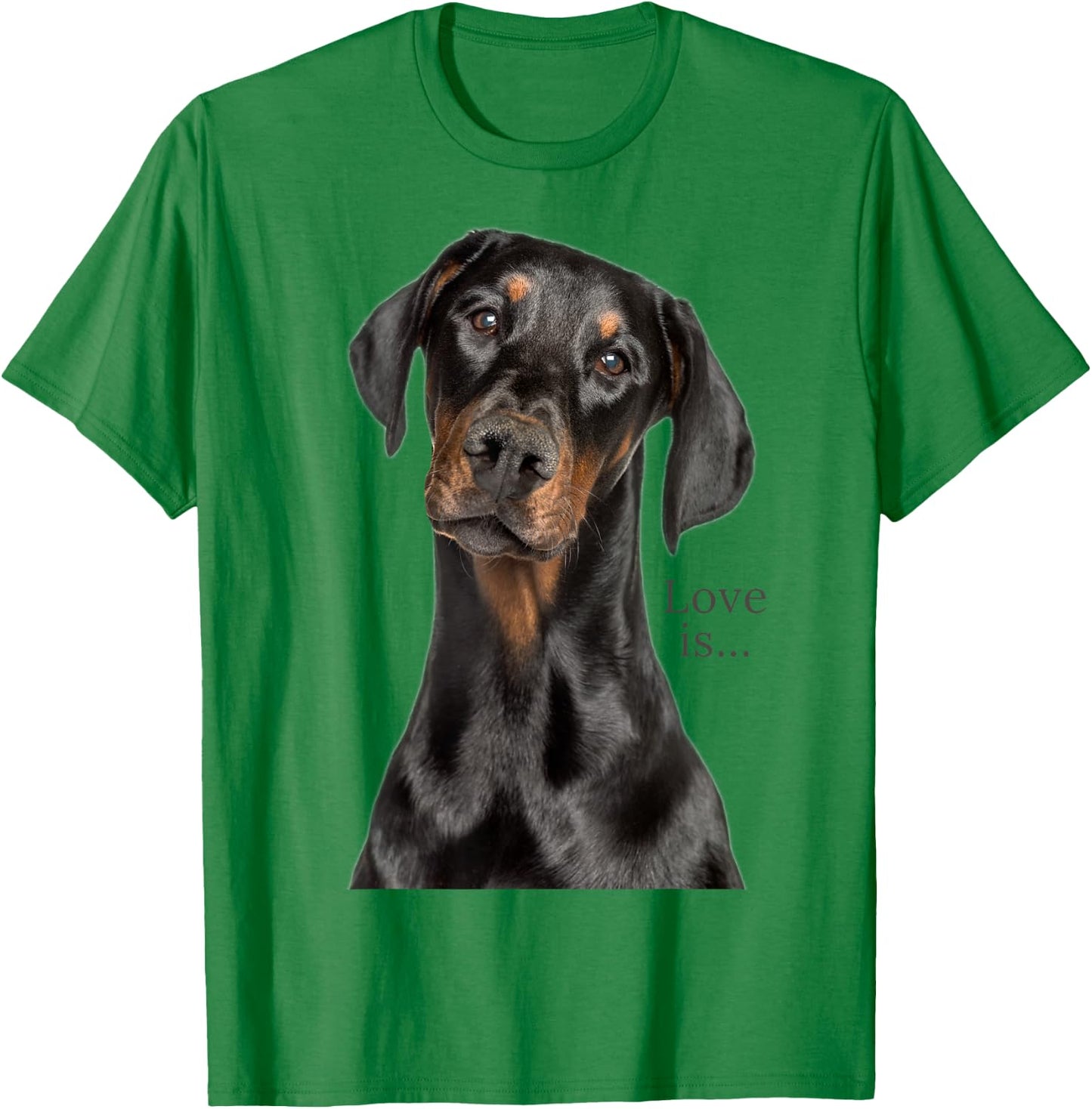 Doberman Shirt Doberman Pinscher Dog Mom Dad Love Pet Puppy T-Shirt - T-Shirt | Irish Green