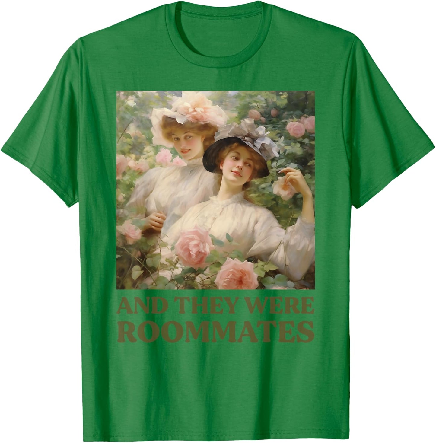 And they were Roommates Queer Funny LGBTQ Lesbian Pride Meme T-Shirt - T-Shirt | Irish Green