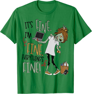 It's Fine, I'm Fine, Everything's Fine Zombie Teacher Life Men Women Kids T-Shirt - T-Shirt | Irish Green
