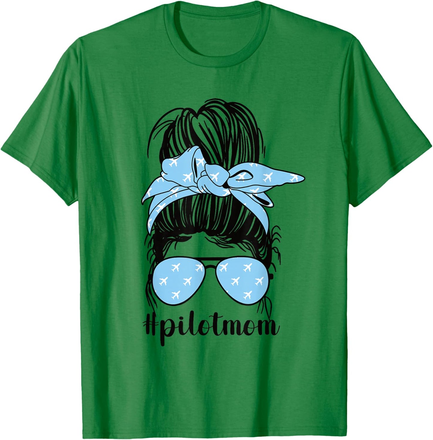 Pilot Mom Messy Bun Mom Of A Pilot Mama Pilot Mother T-Shirt - T-Shirt | Irish Green