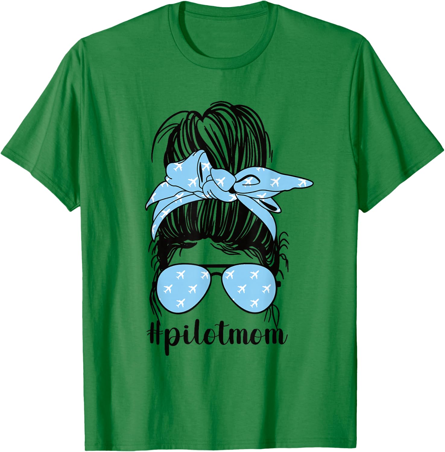 Pilot Mom Messy Bun Mom Of A Pilot Mama Pilot Mother T-Shirt - T-Shirt | Irish Green