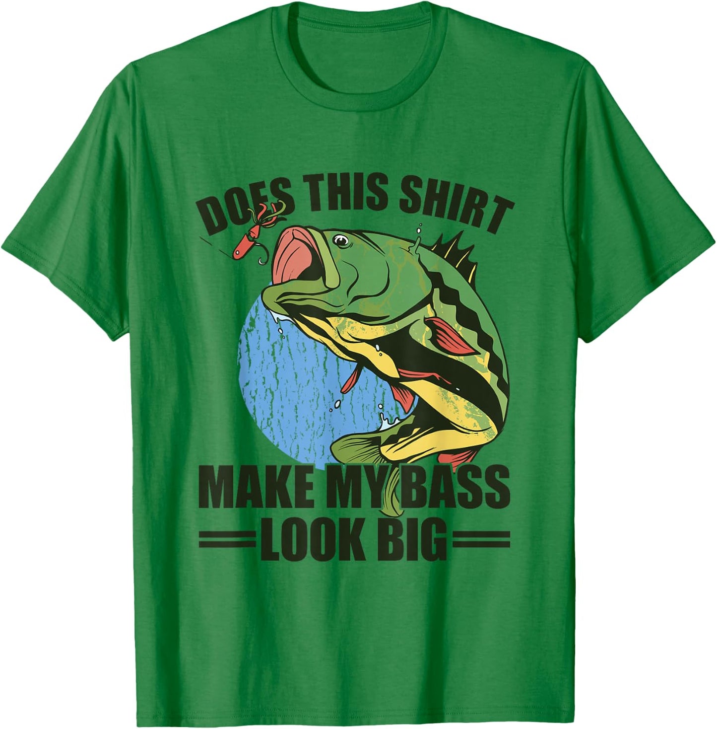 Does This Shirt Make My Bass Look Big Funny Fishing T-Shirt - T-Shirt | Irish Green