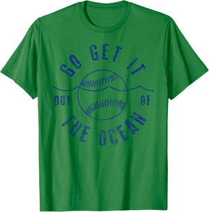 Go Get it Out of the Ocean Blue Funny Baseball T-Shirt - T-Shirt | Irish Green