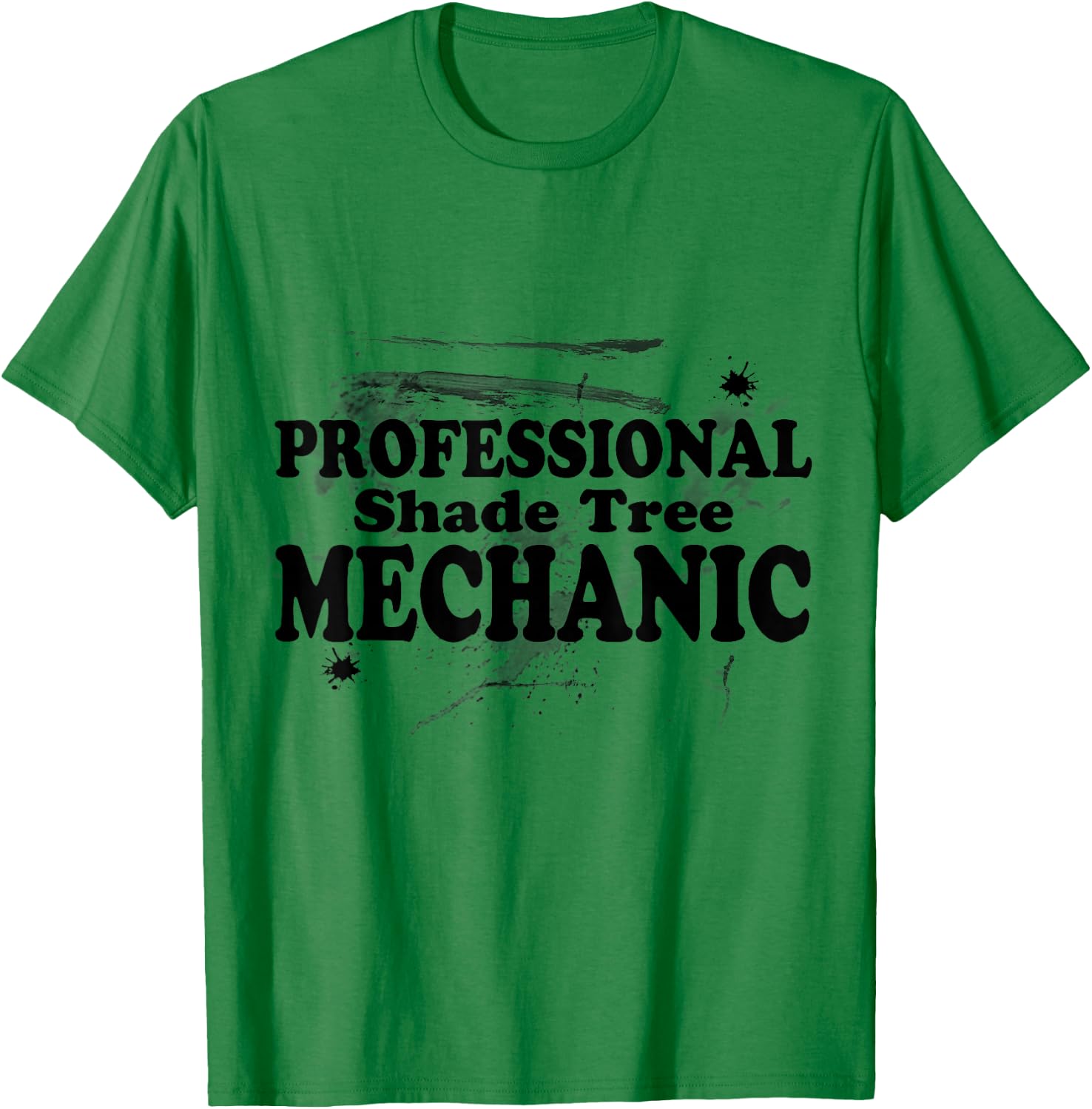 Professional Shade Tree Mechanic T-Shirt - T-Shirt | Irish Green