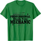 Professional Shade Tree Mechanic T-Shirt - T-Shirt | Irish Green