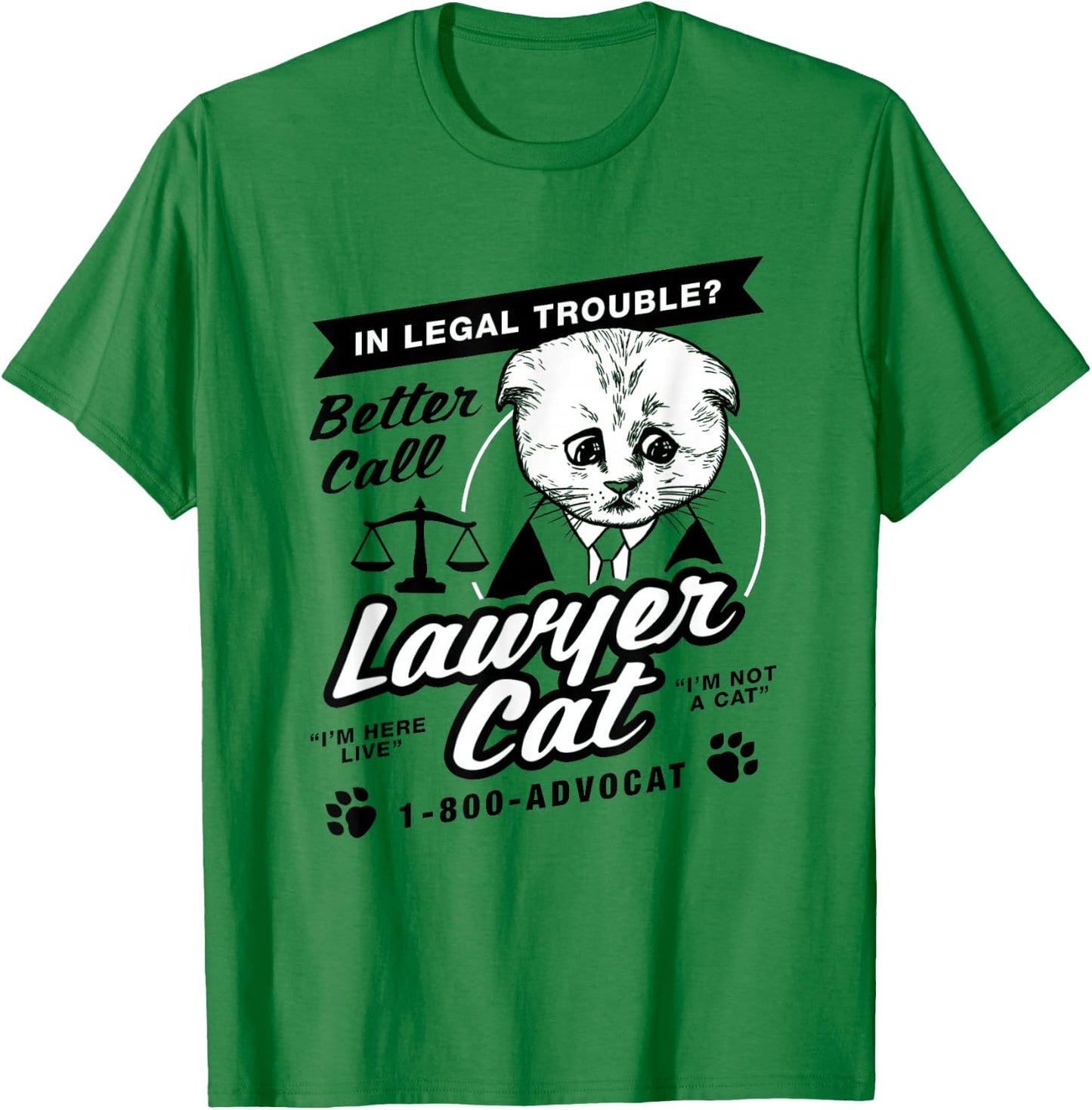Better Call Lawyer Cat T-Shirt - T-Shirt | Irish Green