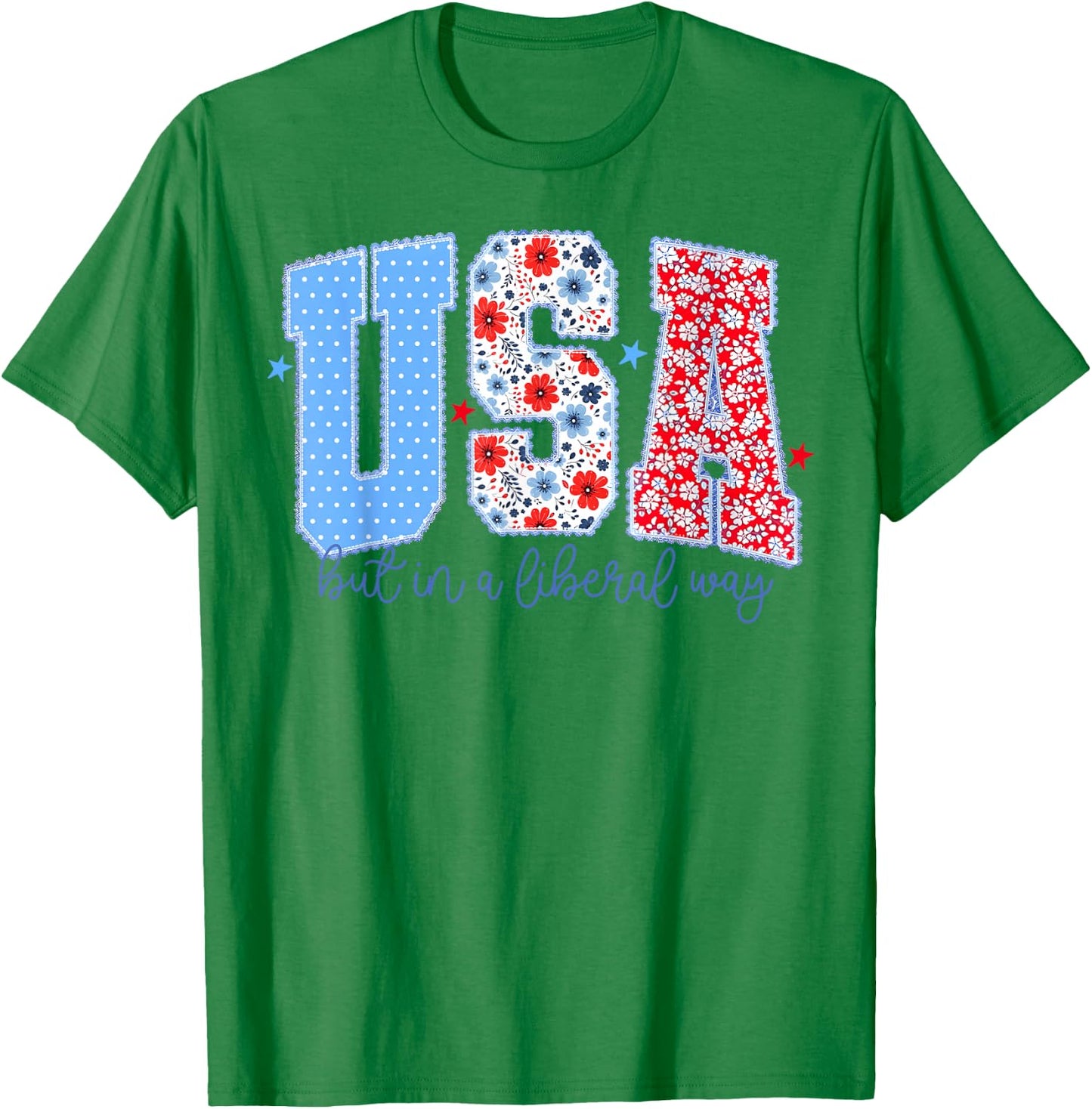 USA But in A Liberal Way 4th of July Cute Floral Women Girl T-Shirt - T-Shirt | Irish Green