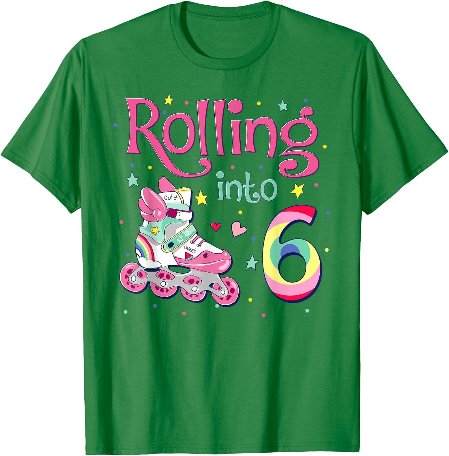 6th Bday Rolling Into 6 Birthday Girl Roller Skate Party T-Shirt - T-Shirt | Irish Green