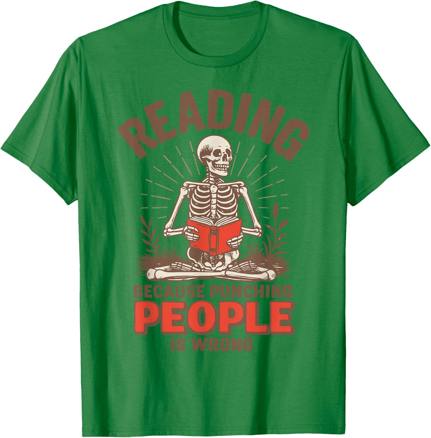 Reading Because Punching People Is Wrong T-Shirt - T-Shirt | Irish Green