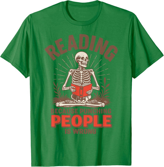 Reading Because Punching People Is Wrong T-Shirt - T-Shirt | Irish Green