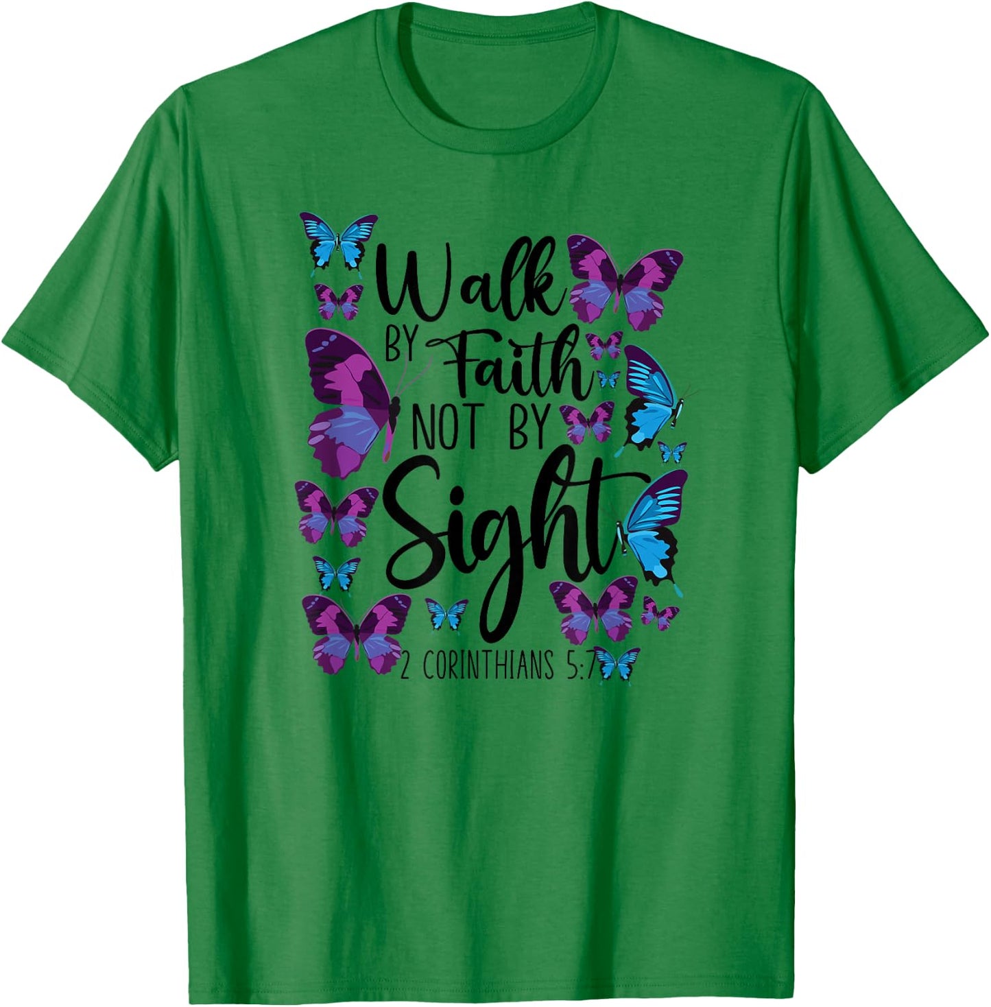 Christian Bible Verse Quote Butterfly 2 Corinthians 5:7 T-Shirt - T-Shirt | Irish Green