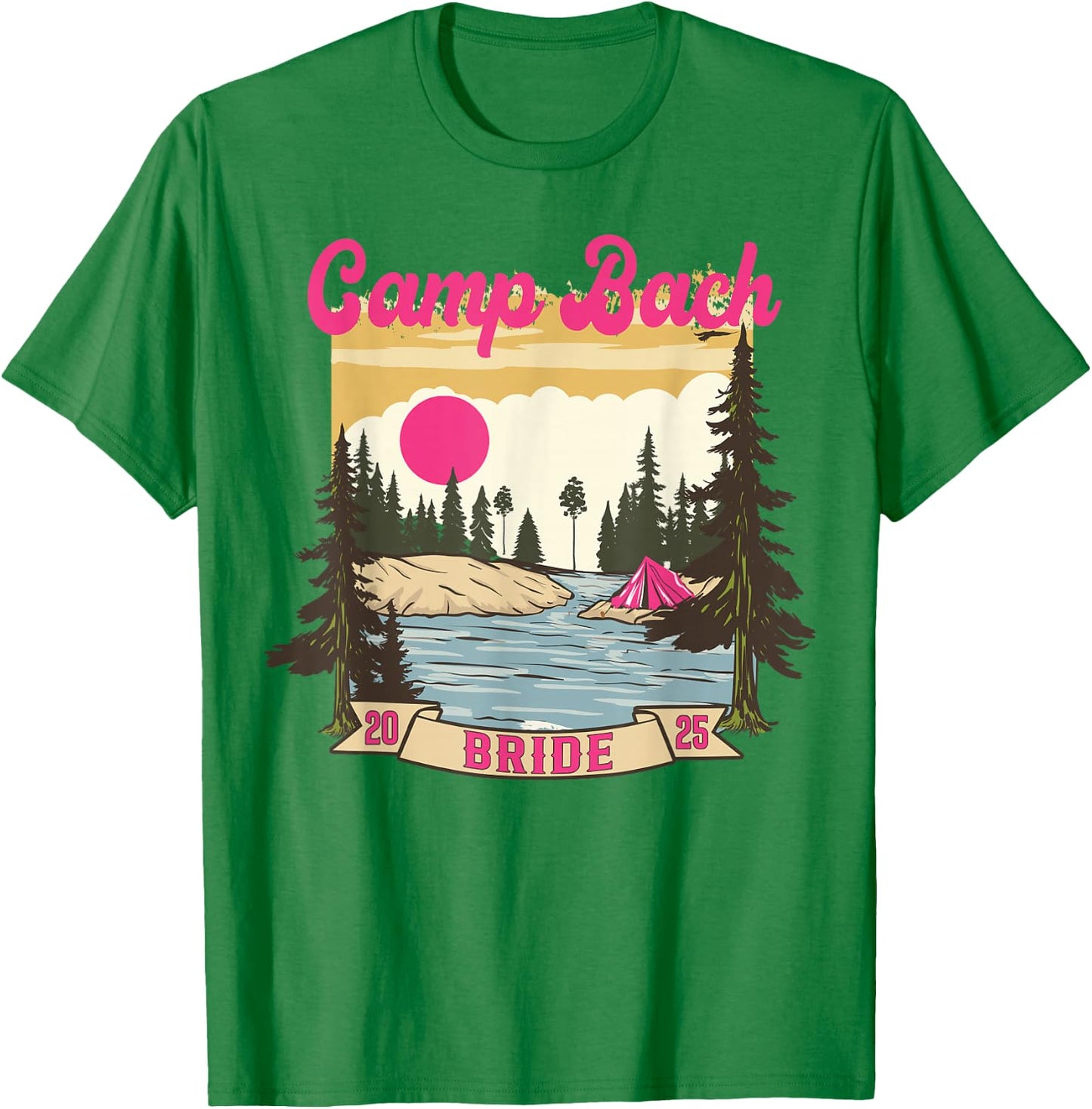 Camp Bach Bride Bridesmaid Retro Camping Bachelorette 2025 T-Shirt - T-Shirt | Irish Green