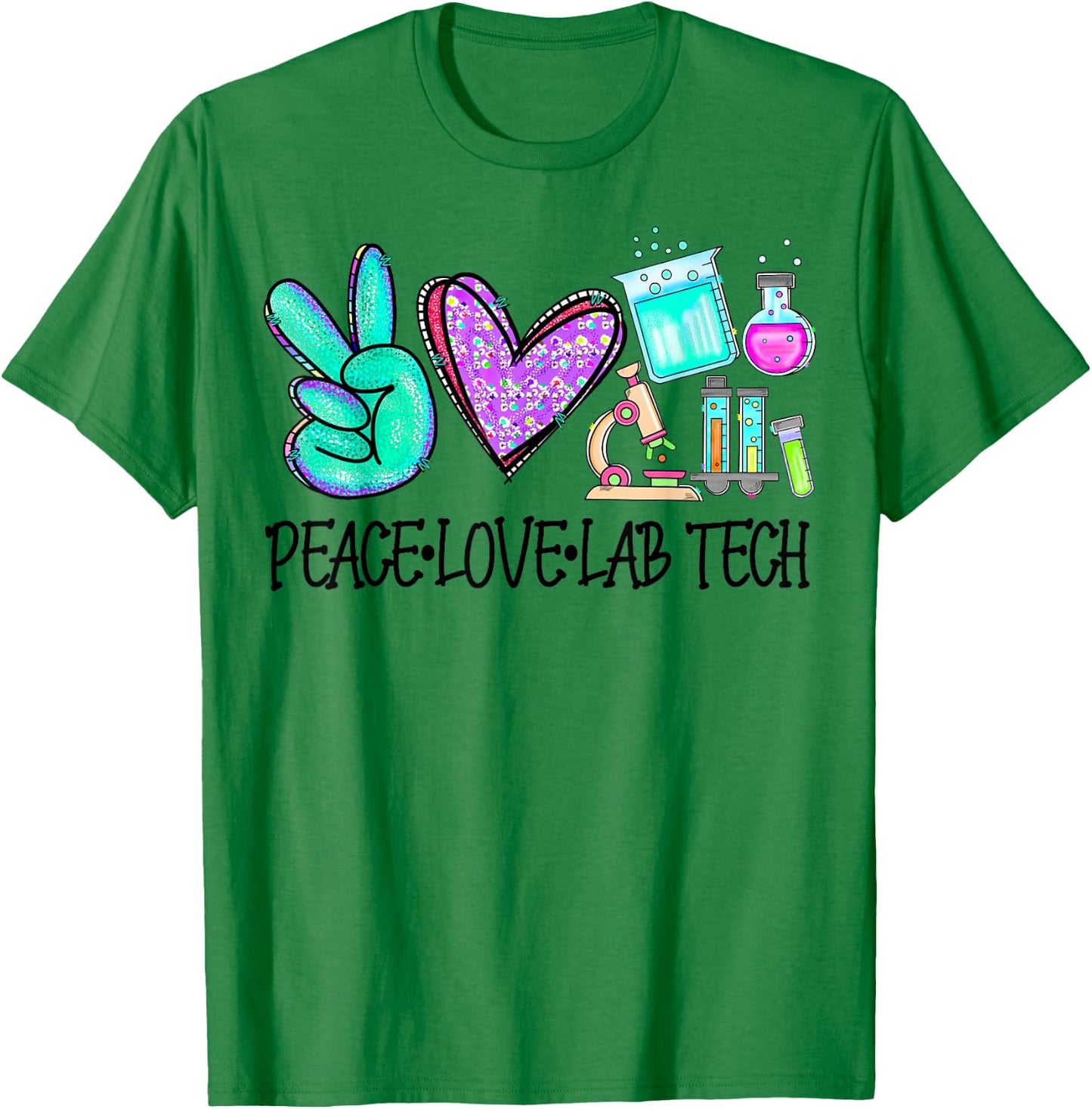 Peace Love Lab Tech Medical Laboratory Professionals Week T-Shirt - T-Shirt | Irish Green