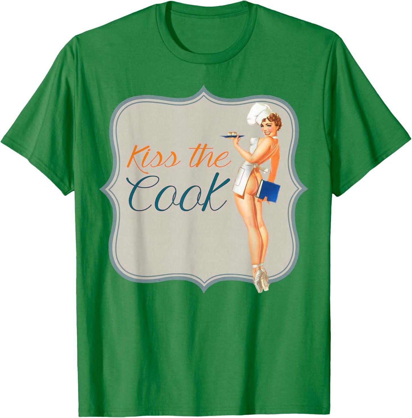 Kiss The Cook Vintage 1940's 50's Sexy Pin-up Girl Retro Art T-Shirt - T-Shirt | Irish Green