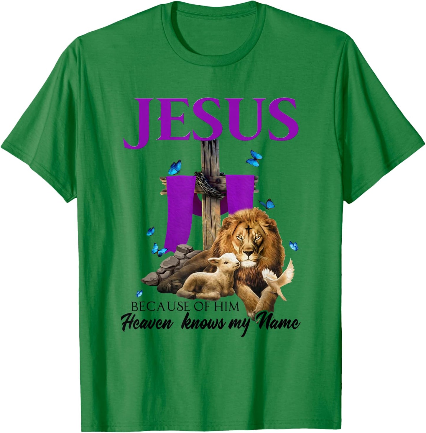 X4xL Lion Lamb Jesus Because Of Him Heaven Knows My Name T-Shirt - T-Shirt | Irish Green