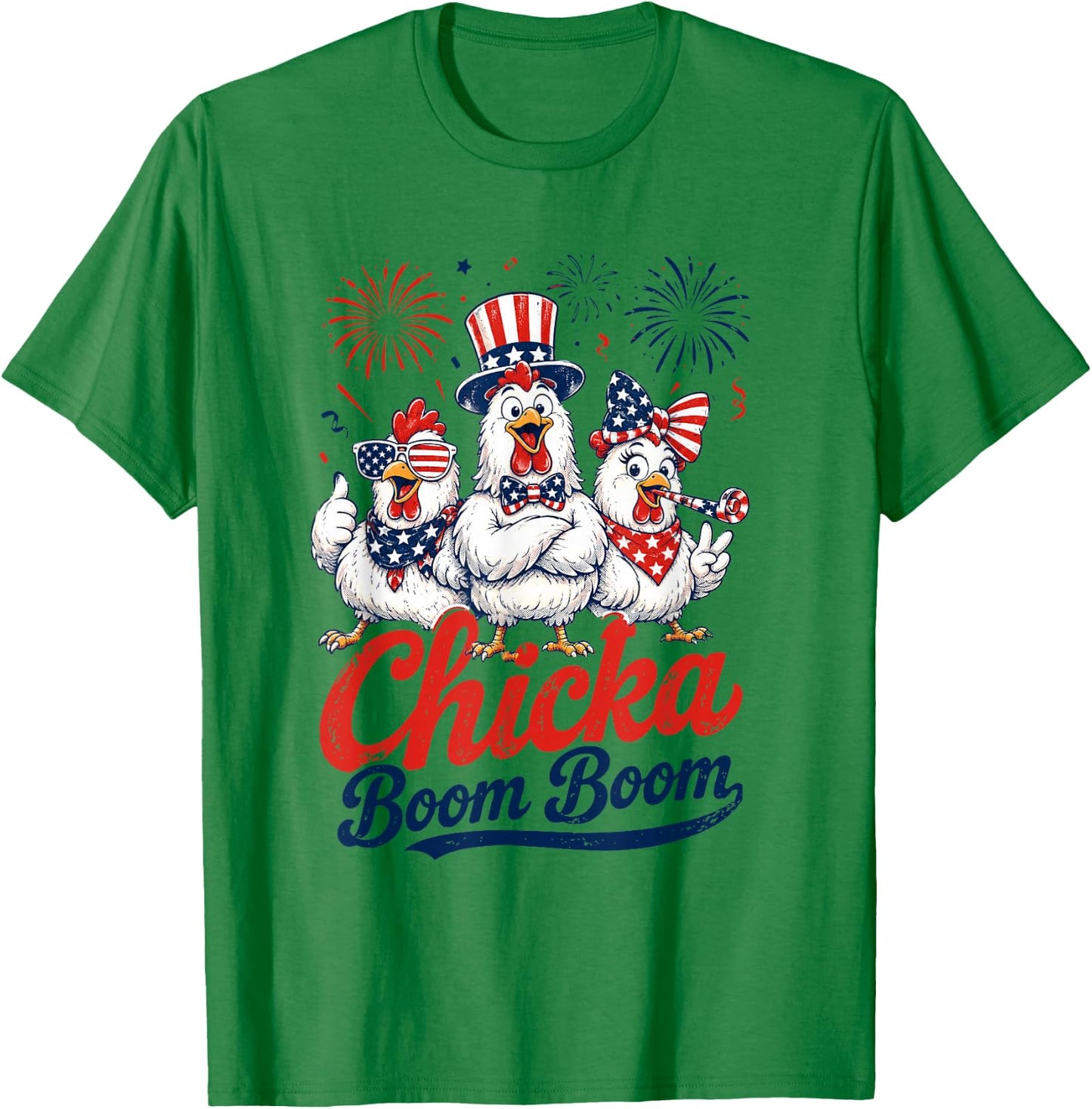 Funny Patriotic Chicken 4th of July USA Chicka Boom Boom T-Shirt - T-Shirt | Irish Green
