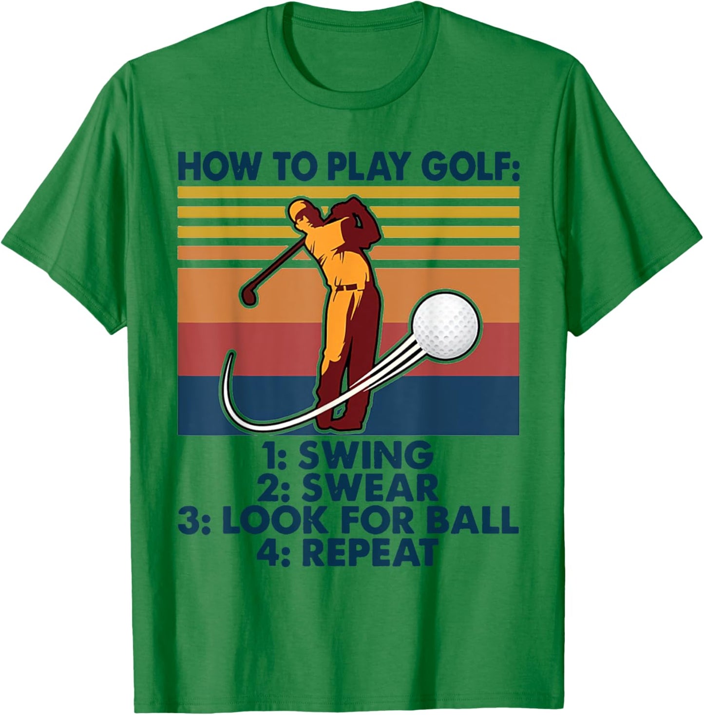 How To Play Golf Swing Swear Look For Ball Repeat Vintage T-Shirt - T-Shirt | Irish Green