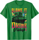 Cruise Ship Vacation Drink Package Blame It On The Drink T-Shirt - T-Shirt | Irish Green