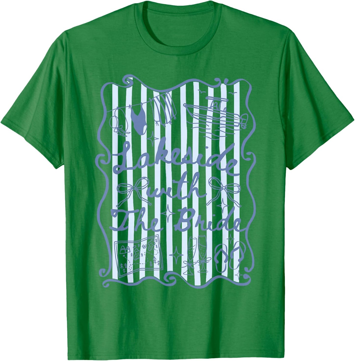 Lakeside with The Bride Lake Bachelorette Matching T-Shirt - T-Shirt | Irish Green