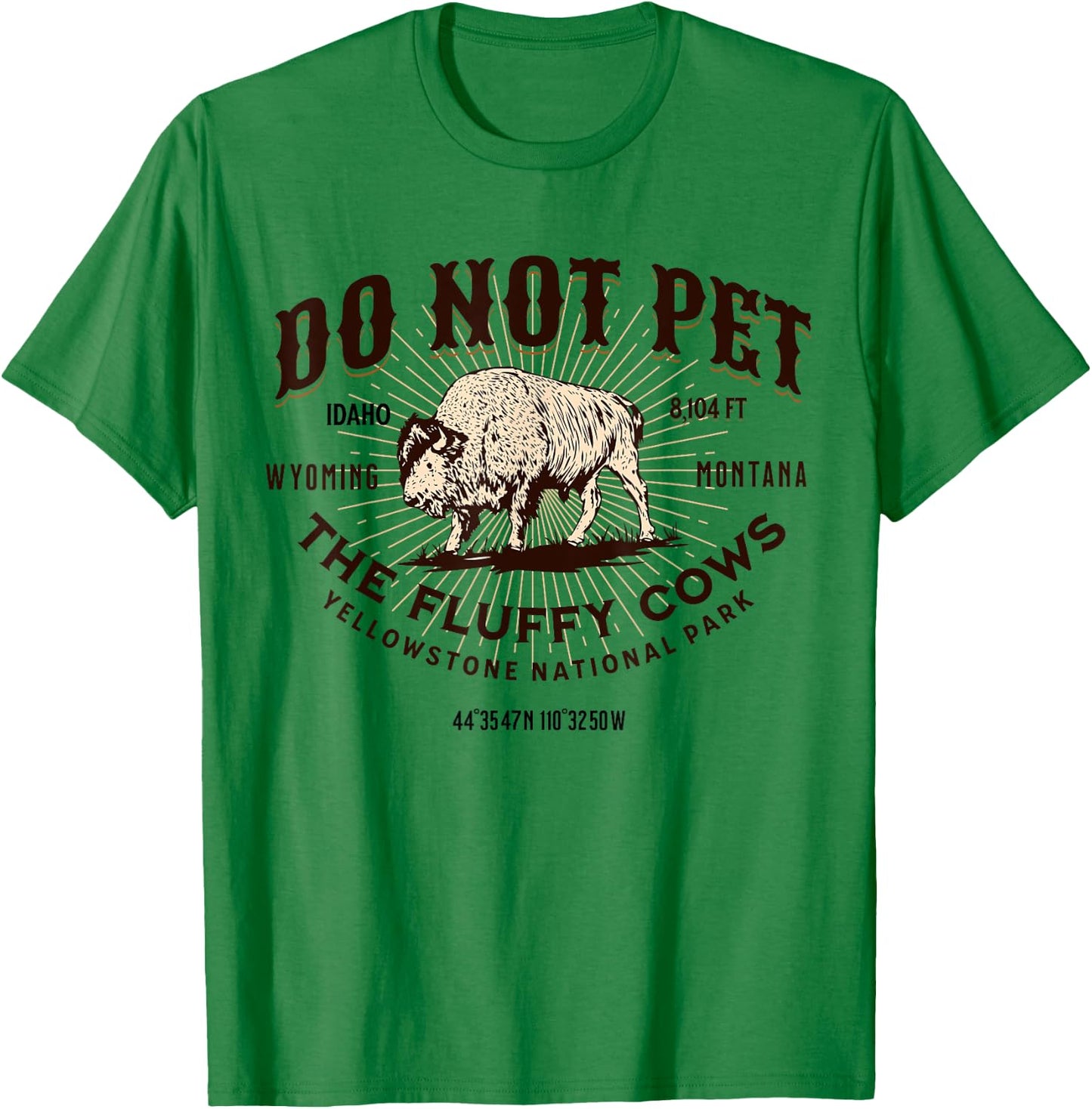 Yellowstone National Park Do Not Pet the Fluffy Cows Bison T-Shirt - T-Shirt | Irish Green