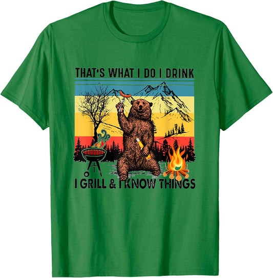 I Do I Drink I Grill And I Know Things Bear Drinking Beer T-Shirt - T-Shirt | Irish Green