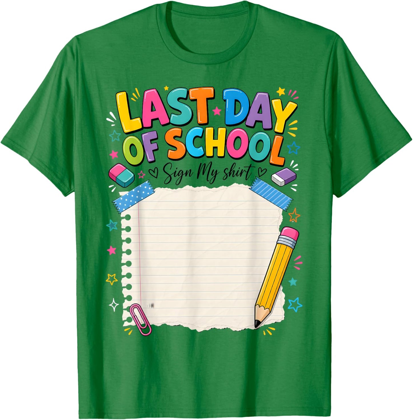 Last Day of School Sign My Autograph Graduation T-Shirt - T-Shirt | Irish Green
