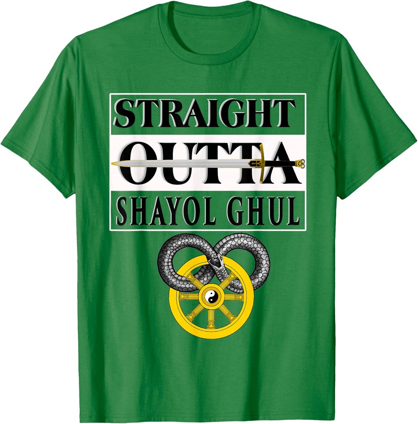 Straight outta Shayol Gul Wheel Time T-Shirt - T-Shirt | Irish Green