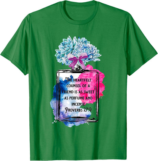 The Heartfelt Counsel Of A Friend Is As Sweet As Perfume T-Shirt - T-Shirt | Irish Green