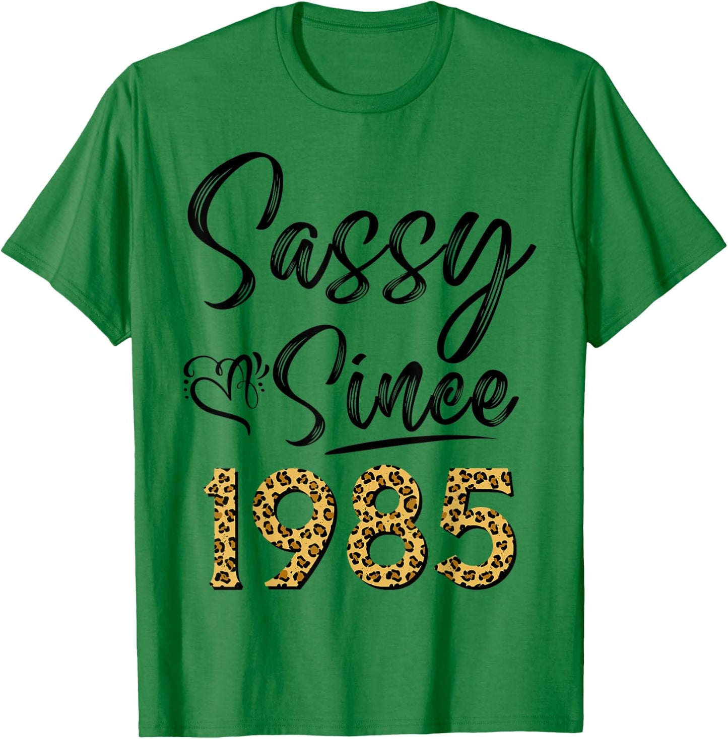 Sassy Since 1985 Leopard Pattern Funny Birthday For Woman T-Shirt - T-Shirt | Irish Green