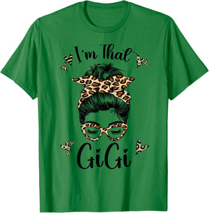 Grandma I'm That Gigi Messy Bun Grandma T-Shirt - T-Shirt | Irish Green