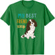 My Best Friend is a Tri Color Cavalier King Charles Spaniel T-Shirt - T-Shirt | Irish Green