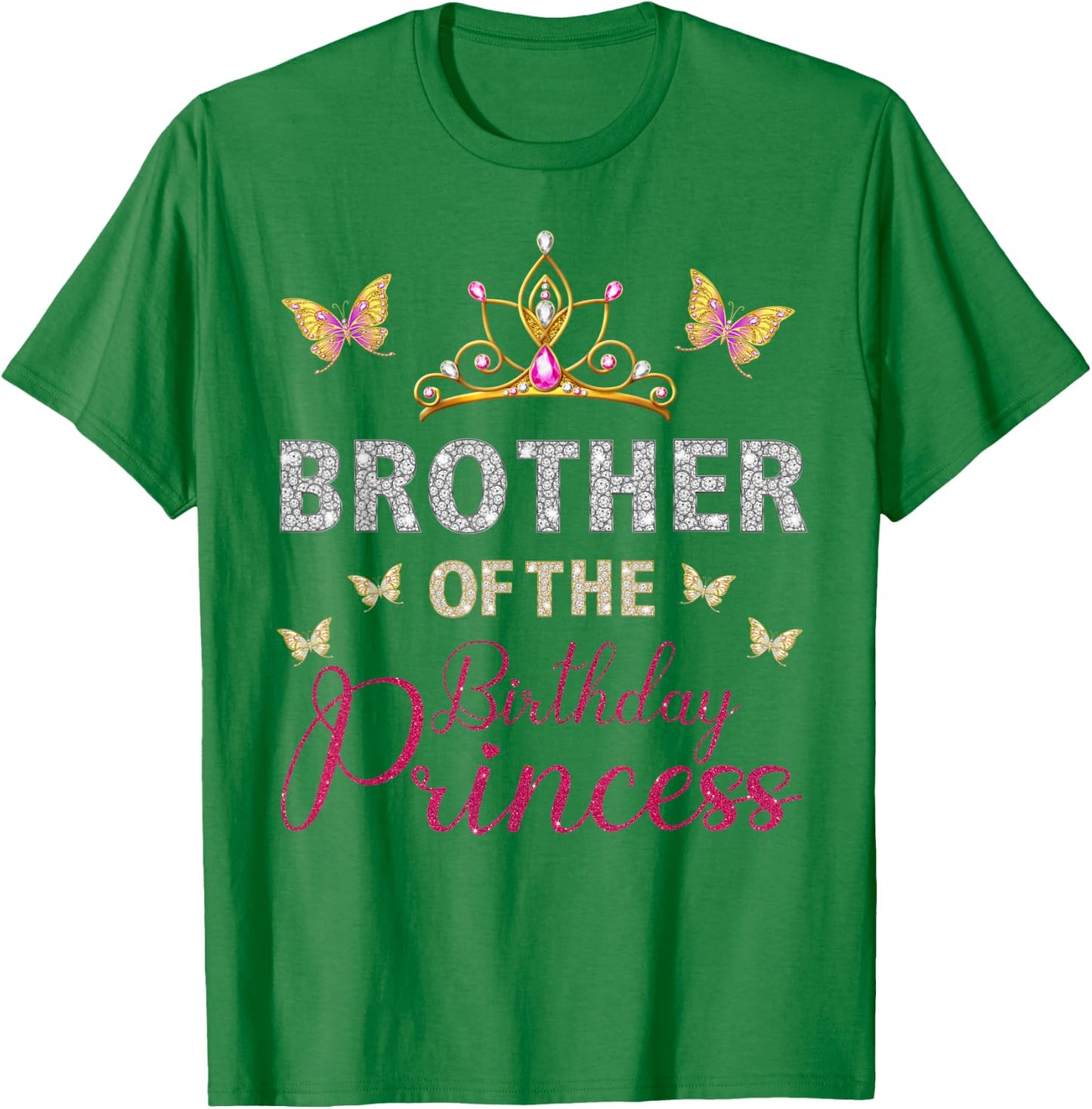 Brother Of The Birthday Princess Birthday Party T-Shirt - T-Shirt | Irish Green